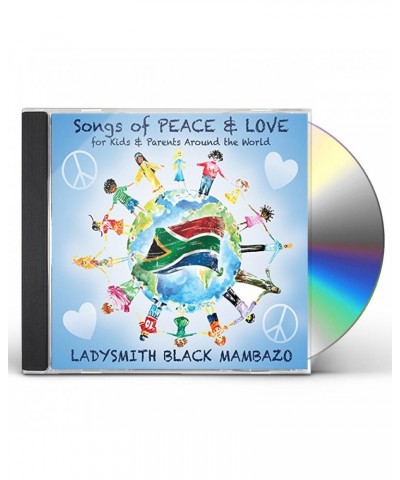 Ladysmith Black Mambazo SONGS OF PEACE & LOVE FOR KIDS & PARENTS AROUND CD $7.87 CD